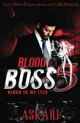 9781070950549-1070950548-Blood of a Boss 5: Blood in my Eyes