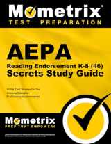 9781627339568-1627339566-AEPA Reading Endorsement K-8 (46) Secrets Study Guide: AEPA Test Review for the Arizona Educator Proficiency Assessments (Mometrix Secrets Study Guides)