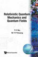 9789810206093-9810206097-Relativistic Quantum Mechanics and Quantum Fields
