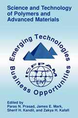 9780306458200-0306458209-Science and Technology of Polymers and Advanced Materials: Emerging Technologies and Business Opportunities
