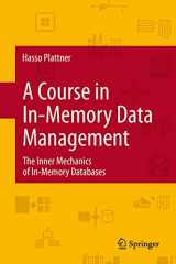 9783642443145-3642443141-A Course in In-Memory Data Management: The Inner Mechanics of In-Memory Databases