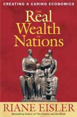 9781576756294-1576756297-The Real Wealth of Nations: Creating A Caring Economics