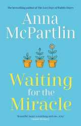 9781838773885-1838773886-Waiting for the Miracle: The heartbreaking new novel from the bestselling author of The Last Days of Rabbit Hayes