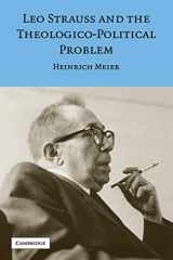9780521699457-0521699452-Leo Strauss and the Theologico-Political Problem (Modern European Philosophy)