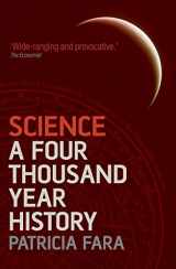 9780199580279-0199580278-Science: A Four Thousand Year History