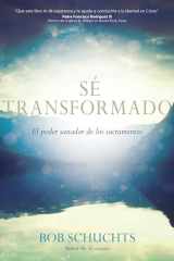 9781646803118-1646803116-Sé transformado: El poder sanador de los sacramentos (Spanish Edition)