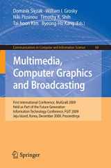 9783642105111-3642105114-Multimedia, Computer Graphics and Broadcasting: First International Conference, MulGraB 2009, Held as Part of the Furture Generation Information ... in Computer and Information Science, 60)