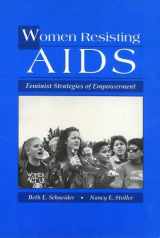 9781566392686-1566392683-Women Resisting AIDS: Feminist Strategies of Empowerment (Health Society And Policy)