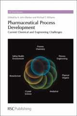9781849731461-1849731462-Pharmaceutical Process Development: Current Chemical and Engineering Challenges (Drug Discovery, Volume 9)