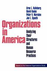 9780803958166-0803958161-Organizations in America: Analysing Their Structures and Human Resource Practices