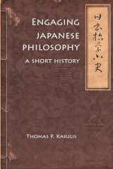 9780824874070-0824874072-Engaging Japanese Philosophy: A Short History (Nanzan Library of Asian Religion and Culture, 4)