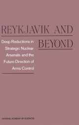 9780309037990-0309037999-Reykjavik and Beyond: Deep Reductions in Strategic Nuclear Arsenals and the Future Direction of Arms Control