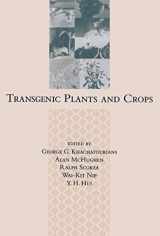 9780824705459-0824705459-Transgenic Plants and Crops