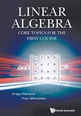 9789811215964-9811215960-Linear Algebra: Core Topics For The First Course