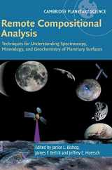 9781107186200-110718620X-Remote Compositional Analysis: Techniques for Understanding Spectroscopy, Mineralogy, and Geochemistry of Planetary Surfaces (Cambridge Planetary Science, Series Number 24)