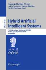 9783319320335-3319320335-Hybrid Artificial Intelligent Systems: 11th International Conference, HAIS 2016, Seville, Spain, April 18-20, 2016, Proceedings (Lecture Notes in Computer Science, 9648)