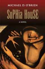 9781621641179-1621641171-Sophia House: A Novel