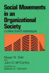 9780887388026-0887388027-Social Movements in an Organizational Society: Collected Essays