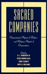 9780195113228-0195113225-Sacred Companies: Organizational Aspects of Religion and Religious Aspects of Organizations (Religion in America)