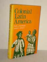 9780195045420-0195045424-Colonial Latin America