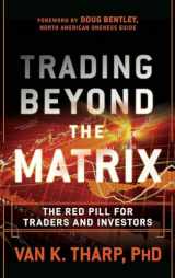 9781118525661-1118525663-Trading Beyond the Matrix: The Red Pill for Traders and Investors