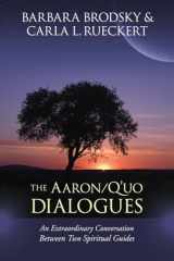 9781556439957-1556439954-The Aaron/Q'uo Dialogues: An Extraordinary Conversation between Two Spiritual Guides