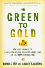 9780300119978-0300119976-Green to Gold: How Smart Companies Use Environmental Strategy to Innovate, Create Value, and Build Competitive Advantage