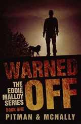 9781490365916-1490365915-Warned Off (The Eddie Malloy Mystery Series)