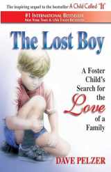 9781558745155-1558745157-The Lost Boy: A Foster Child's Search for the Love of a Family
