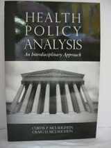 9780763744427-0763744425-Health Policy Analysis: An Interdisciplinary Approach