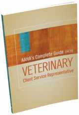 9781583261927-1583261923-AAHA's Complete Guide for the Veterinary Client Service Representative