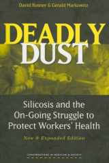9780472031108-0472031104-Deadly Dust: Silicosis and the On-Going Struggle to Protect Workers' Health (Conversations In Medicine And Society)