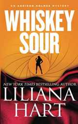 9781477675953-1477675957-Whiskey Sour (Addison Holmes Mysteries)