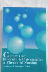 9780887375194-0887375197-Culture Care Diversity and Universality: A Theory of Nursing