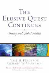 9780205678921-0205678920-Elusive Quest Continues: Theory And Global Politics- (Value Pack w/MyLab Search)