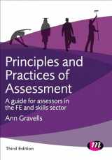 9781473939387-1473939380-Principles and Practices of Assessment: A guide for assessors in the FE and skills sector (Further Education and Skills)