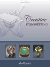 9781929565221-1929565224-Creative Stonesetting