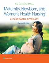 9781975209025-1975209028-Maternity, Newborn, and Women's Health Nursing 2e: A Case-Based Approach