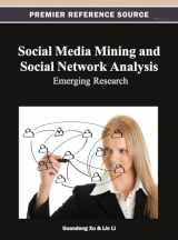 9781466628069-1466628065-Social Media Mining and Social Network Analysis: Emerging Research