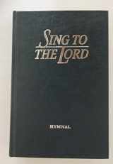 9780834193994-083419399X-Sing to the Lord: Hymnal (Maroon)