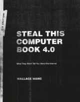 9781593271053-1593271050-Steal This Computer Book 4.0: What They Won't Tell You About the Internet