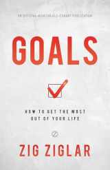9781640951266-1640951261-Goals: How to Get the Most Out of Your Life