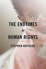 9781501700668-1501700669-The Endtimes of Human Rights