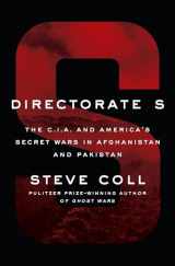 9781594204586-1594204586-Directorate S: The C.I.A. and America's Secret Wars in Afghanistan and Pakistan