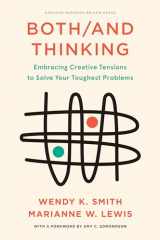 9781647821043-1647821045-Both/And Thinking: Embracing Creative Tensions to Solve Your Toughest Problems