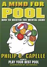 9780964920415-0964920417-A Mind for Pool: How To Master The Mental Game