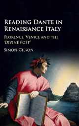 9781107196551-1107196558-Reading Dante in Renaissance Italy: Florence, Venice and the 'Divine Poet'