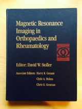 9780397509584-0397509588-Magnetic Resonance Imaging in Orthopedics and Rheumatology
