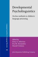 9789027253057-9027253056-Developmental Psycholinguistics: On-line Methods in Children's Language Processing