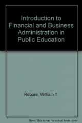 9780205135097-0205135099-Introduction to Financial and Business Administration in Public Education